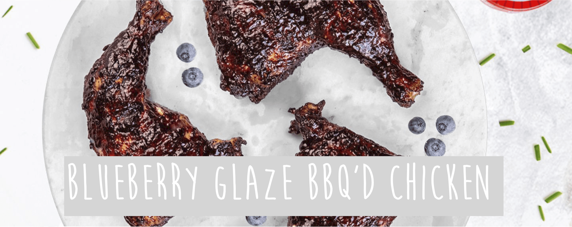 Blueberry Glaze BBQ’d Chicken
