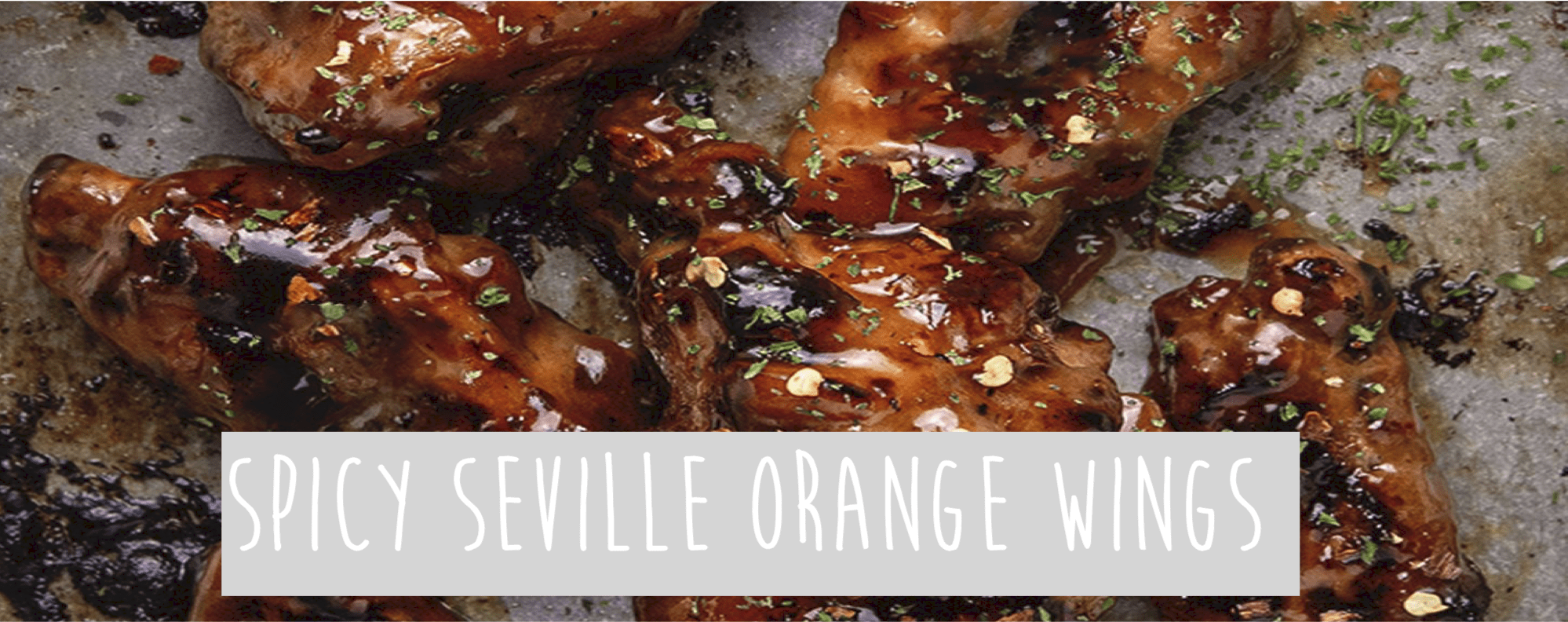Spicy Seville Orange Wings (Blog)